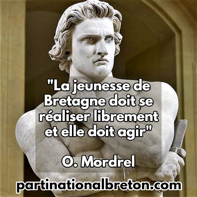 “La jeunesse de Bretagne doit se réaliser librement et elle doit agir”