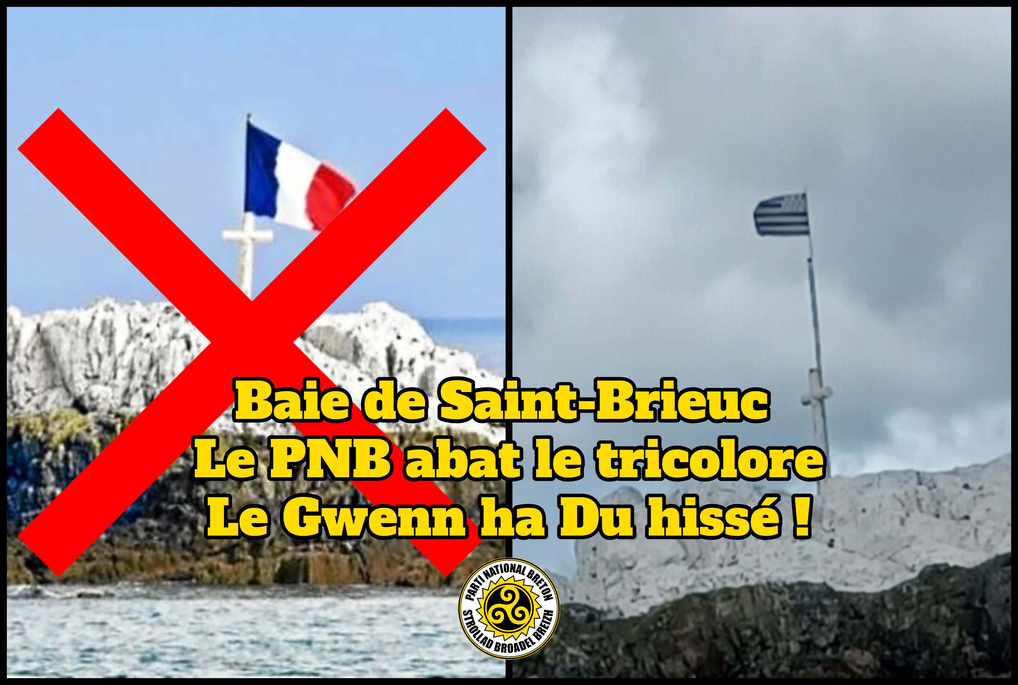 Baie de Saint-Brieuc : le Parti National Breton abat le drapeau colonial français et le remplace par le Gwenn ha Du