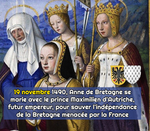 Ephéméride national breton : 19 novembre, la duchesse Anne demande en mariage le futur empereur d’Autriche pour sauver l’indépendance de la Bretagne