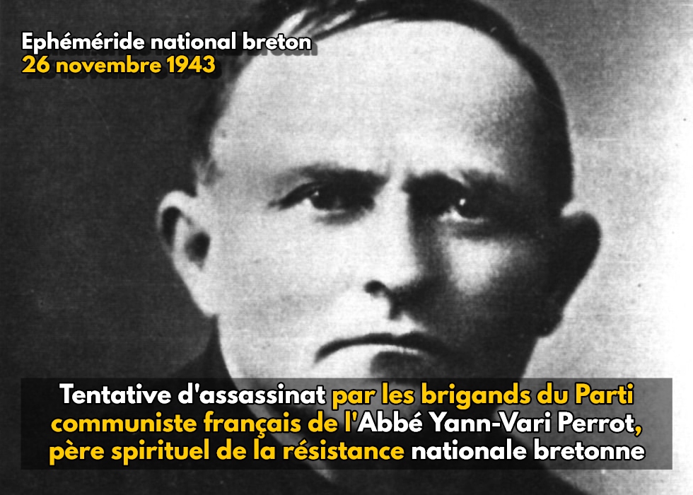 Ephéméride national breton : 26 novembre 1943, échec de la tentative de meurtre de l’Abbé Yann-Vari Perrot par les assassins du Parti communiste français