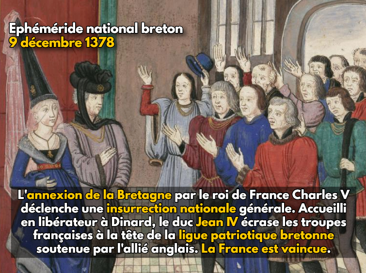 Ephéméride national breton : 9 décembre 1378, l’annexion illégale de la Bretagne par la France déclenche le soulèvement général de la nation bretonne, les Français sont vaincus 10 mois plus tard