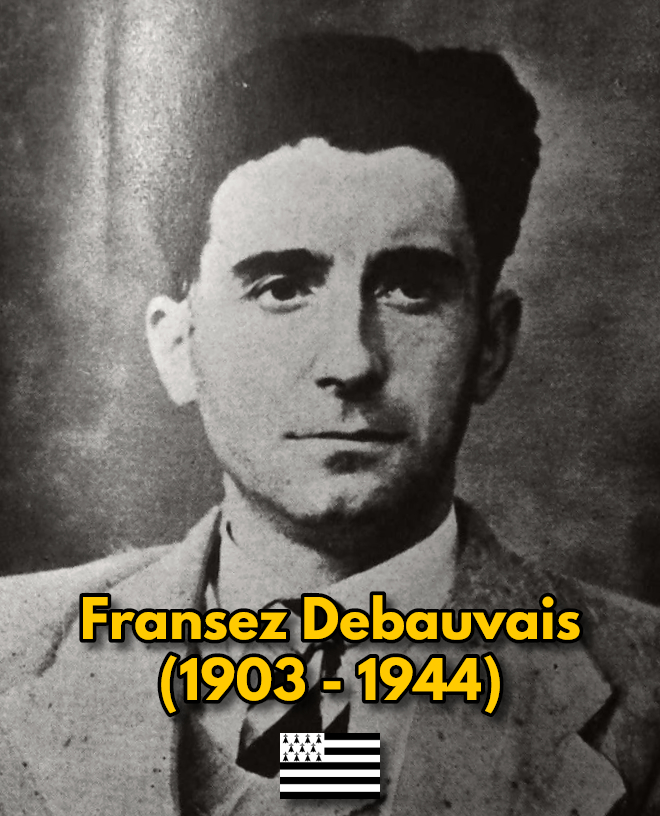 Doctrine du nationalisme breton : Fransez Debauvais, père fondateur de la nation bretonne moderne