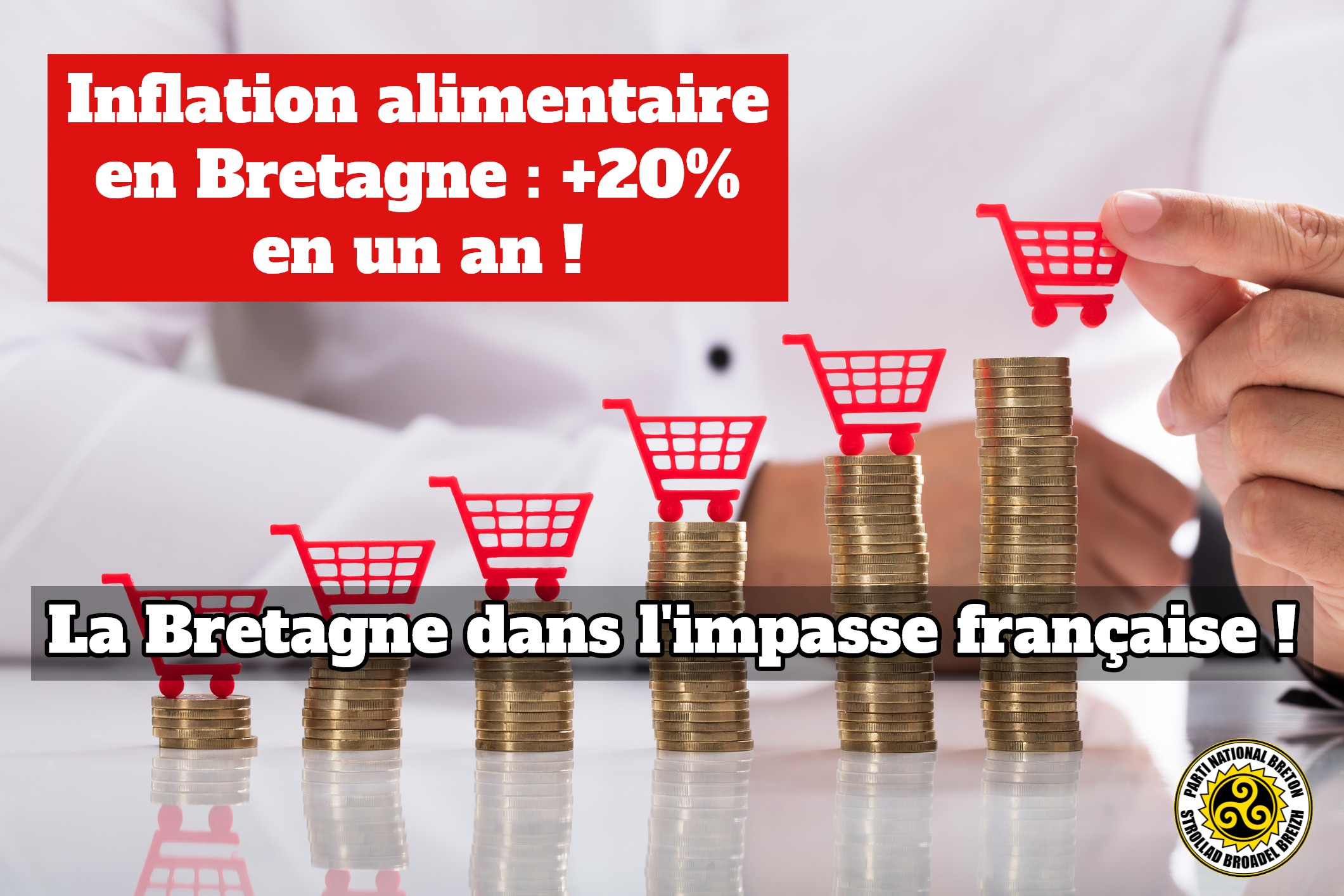 +20% d’inflation alimentaire : la Bretagne victime des diktats catastrophiques de l’Etat français !