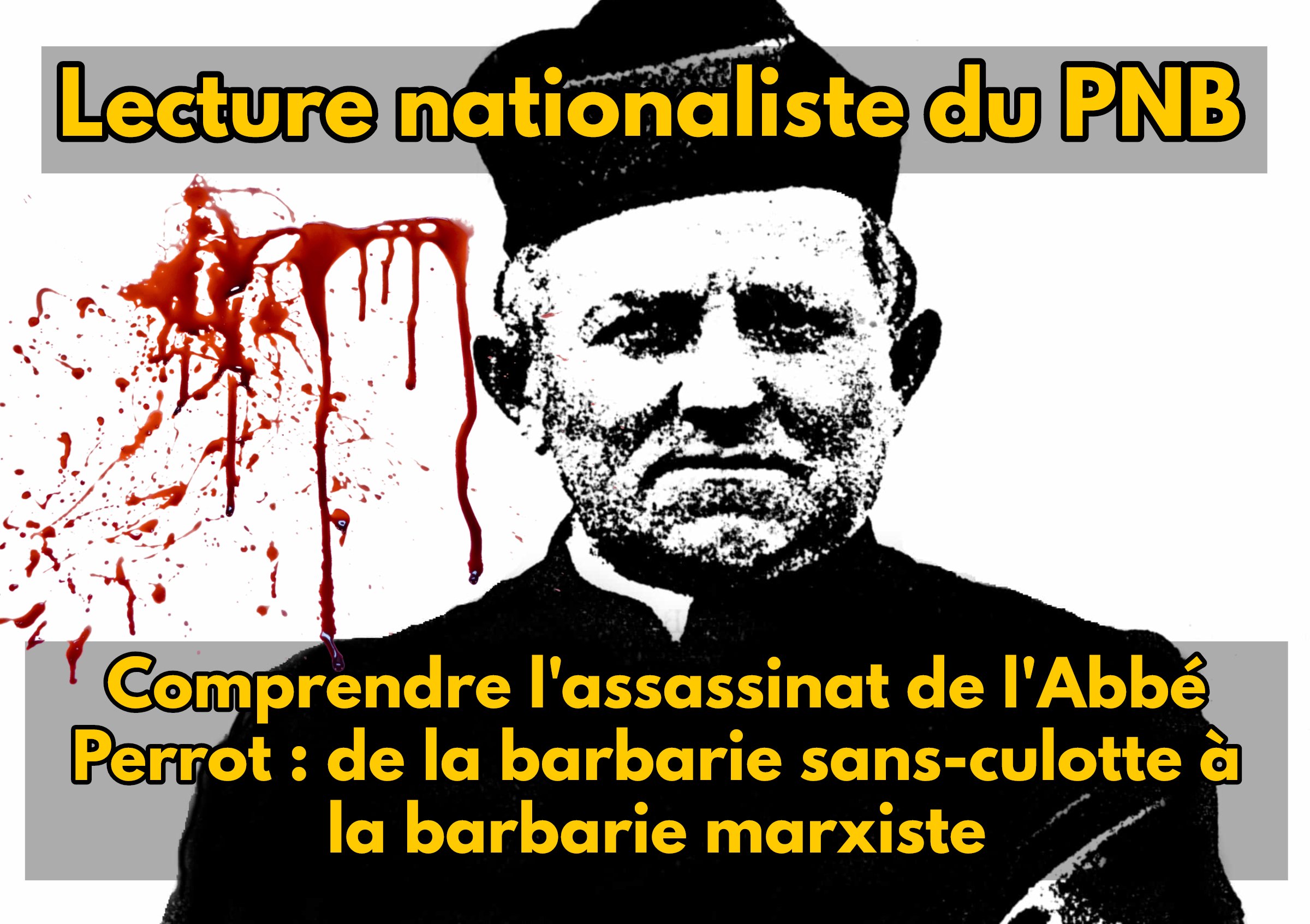 L’assassinat de l’Abbé Perrot : de la barbarie sans-culotte à la barbarie marxiste