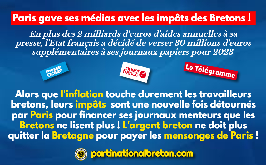 Les impôts bretons ne doivent plus financer la presse d’état mensongère française !